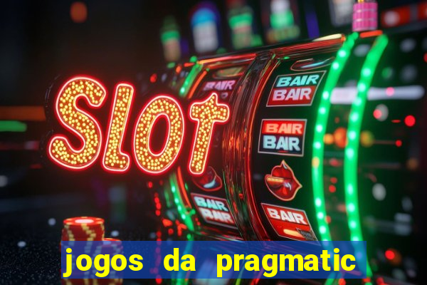 jogos da pragmatic de 10 centavos